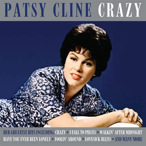 Crazy Dreams. " Crazy Dreams " is a song first recorded by American country singer Patsy Cline. It was composed by Charles Beam, Charles L. Jiles and W.S. Stevenson. It was released as a single in 1960 and was produced by Owen Bradley. It was the last single released on Cline's contract with Four Star Records, which terminated in 1960.